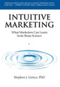 Intuitive Marketing: What Marketers Can Learn from Brain Science - Hardcover