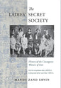 The Ladies' Secret Society: History of the Courageous Women of Iran - Hardcover