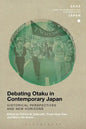 Debating Otaku in Contemporary Japan - Paperback