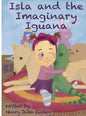 Isla and the Imaginary Iguana - Hardcover