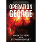 Operation George: A Gripping True Crime Story of an Audacious Undercover Sting - Hardcover