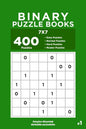 Binary Puzzle Books - 400 Easy to Master Puzzles 7x7 (Volume 1) - Paperback