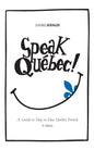 Speak Quebec! - Paperback