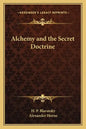 Alchemy and the Secret Doctrine - Paperback