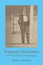 Pragmatic Naturalism: John Dewey's Living Legacy - Paperback