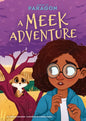 Meek Adventure: #1 - Library Binding