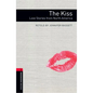 Oxford Bookworms Library: The Kiss: Love Stories from North Americalevel 3 - Paperback
