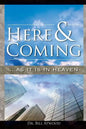 Here and Coming...as It Is in Heaven - Paperback