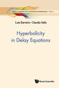 Hyperbolicity in Delay Equations - Hardcover