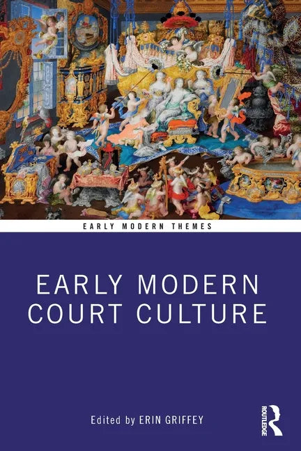 Early Modern Court Culture - Paperback