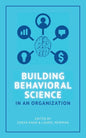 Building Behavioral Science in an Organization - Paperback