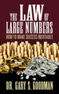 The Law of Large Numbers: How to Make Success Inevitable - Paperback