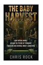 The Baby Harvest: How virtual babies became the future of terrorist funding and criminal laundering - Paperback