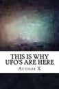 This is why UFO's are here: The Larry Dalton Story - Paperback