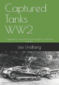 Captured Tanks WW2: Captured & converted French vehicles in German service - Paperback