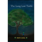 The Long Lost Turtle - Hardcover