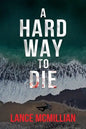 A Hard Way to Die - Paperback
