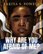 Why Are You Afraid Of Me? - Paperback