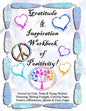 Gratitude and Inspiration Workbook of Positivity! Journal for Girls, Teens & Young Women: Featuring, Writing Prompts, Coloring, Pages, Positive Affirm - Paperback