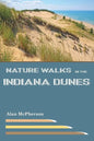 Nature Walks in the Indiana Dunes - Paperback