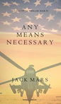 Any Means Necessary (a Luke Stone Thriller-Book #1) - Hardcover