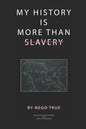 My History Is More Than Slavery - Paperback