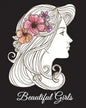 Beautiful Girls: A Hand-Drawn Coloring Book, Adult Coloring Books for Women, Large Print Coloring Books - Paperback