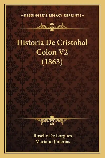 Historia De Cristobal Colon V2 (1863) - Paperback
