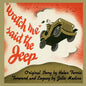 Watch Me Said The Jeep - A Classic Children's Storybook - Paperback