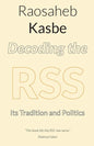 Decoding the RSS: Its Tradition and Politics - Paperback