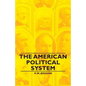 The American Political System - Paperback