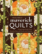 Maverick Quilts-Print-on-Demand-Edition: Using Large-Scale Prints, Novelty Fabrics & Panels with Panache - Paperback