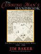 The Cunning Man's Handbook: The Practice of English Folk Magic 1550-1900 - Paperback
