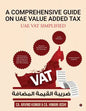 A Comprehensive Guide on Uae Value Added Tax: Uae Vat Simplified - Paperback