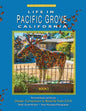 Life In Pacific Grove: Deeper Connections - Paperback