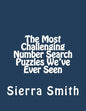 The Most Challenging Number Search Puzzles We've Ever Seen - Paperback