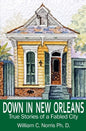 Down In New Orleans: True Stories of a Fabled City - Paperback