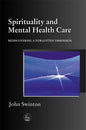 Spirituality in Mental Health Care: Rediscovering a Forgotten Dimension - Paperback