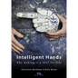 Intelligent Hands: Why Making Is a Skill for Life - Paperback