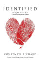 Identified: Knowing Who You Are in Christ & Moving Forward in Your Purpose - Hardcover