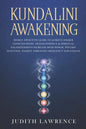 Kundalini Awakening: Highly Effective Guide to Achieve Higher Consciousness, Transcendence & Spiritual Enlightenment-Increase Mind Power, P - Paperback