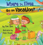 Where Do Elves Go on Vacation? - Hardcover