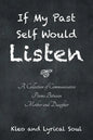 If My Past Self Would Listen: A Collection of Communicative Poems Between Mother and Daughter - Paperback