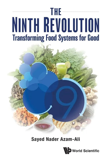 Ninth Revolution, The: Transforming Food Systems for Good - Paperback