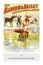 The Greatest Show on Earth: The History of the Ringling Bros. and Barnum & Bailey Circus - Paperback