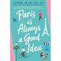 Paris Is Always a Good Idea - Paperback