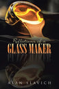 Reflections of a Glass Maker - Paperback