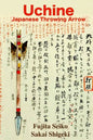 Uchine Japanese Throwing Arrow - Paperback