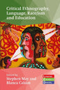Critical Ethnography, Language, Race/Ism and Education - Paperback
