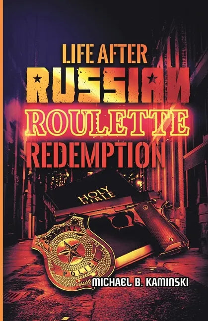 Life After Russian Roulette: Redemption - Paperback